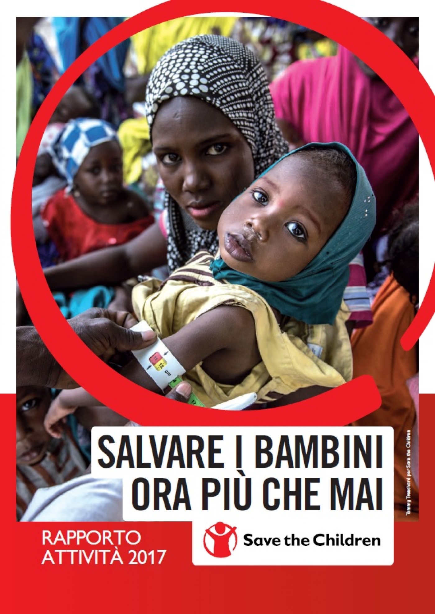 Salvare i bambini ora più che mai - rapporto attività 2017 | Save the